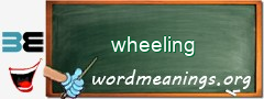 WordMeaning blackboard for wheeling